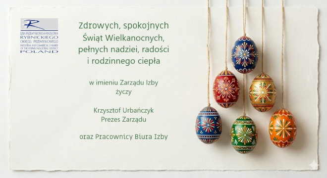 Zdrowych, spokojnych Świąt Wielkanocnych, pełnych nadziei, radości i&nbsp;rodzinnego ciepła w&nbsp;imieniu Zarządu Izby życzy Krzysztof Urbańczyk, Prezes Zarządu, oraz Pracownicy Biura Izby